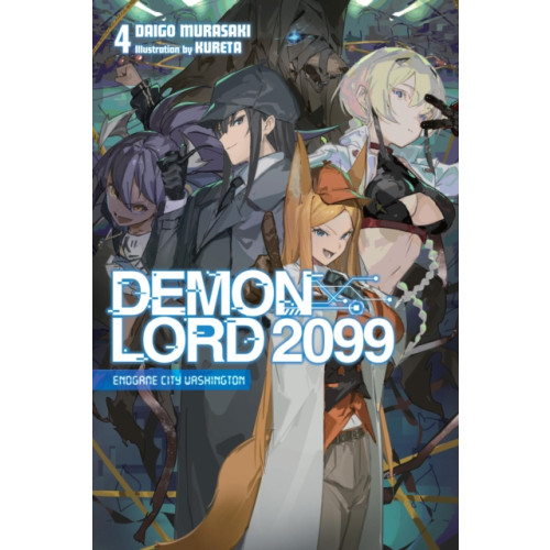 Little, Brown & Company Demon Lord 2099, Vol. 4 (light novel) (häftad, eng)