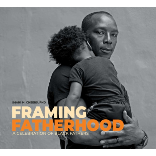 Andrews McMeel Publishing Framing Fatherhood (inbunden, eng)