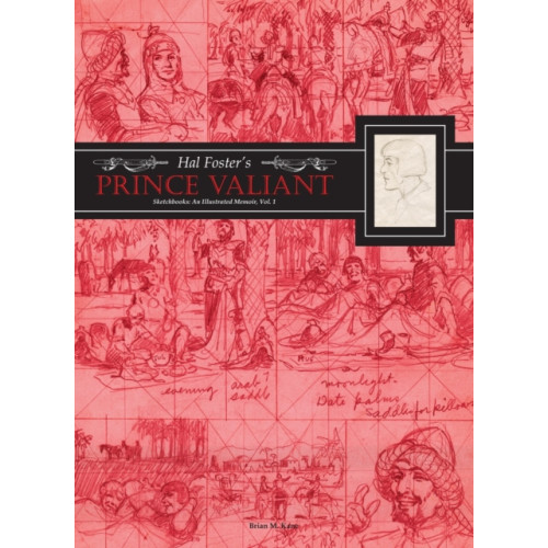 Fantagraphics Hal Foster's Prince Valiant Sketchbooks: An Illustrated Memoir (inbunden, eng)