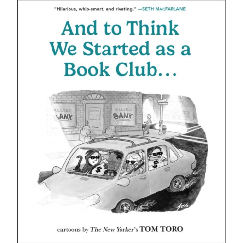 Andrews McMeel Publishing And to Think We Started as a Book Club . . . (häftad, eng)