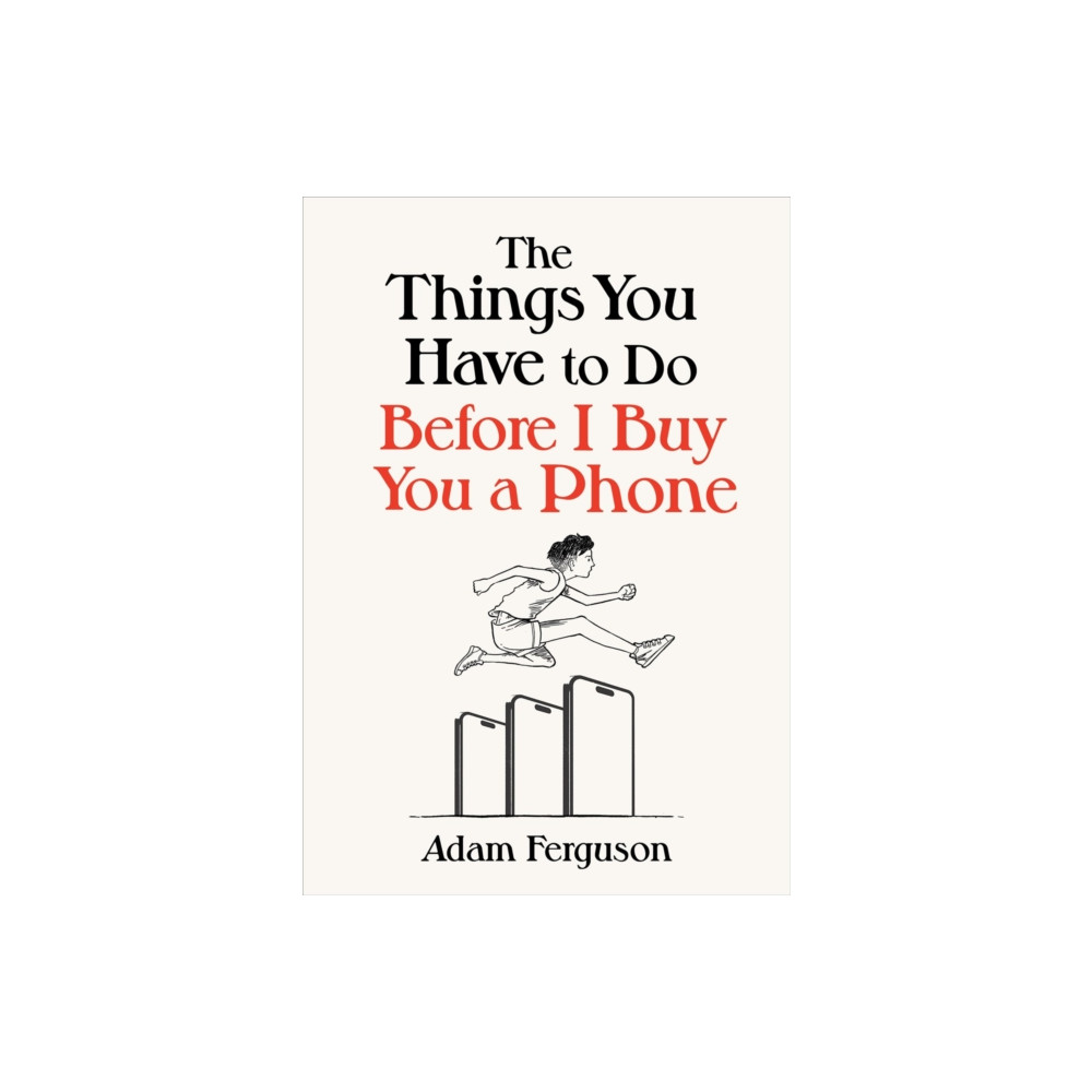 Produktbild för The Things You Have to Do Before I Buy You a Phone (inbunden, eng)