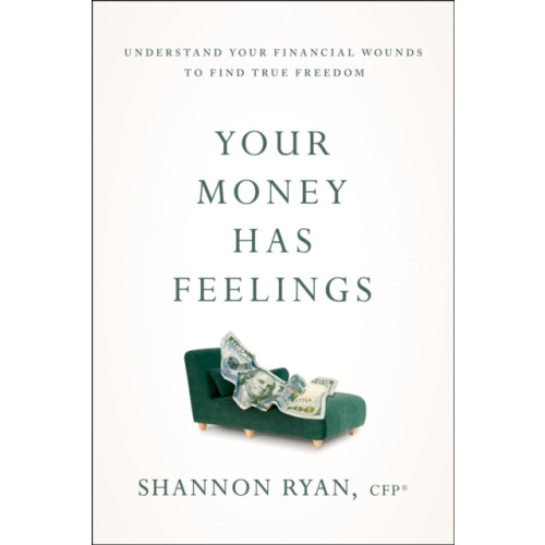 Greenleaf Book Group LLC Your Money Has Feelings (häftad, eng)