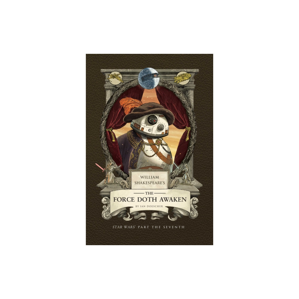 Produktbild för William Shakespeare's The Force Doth Awaken: Star Wars Part the Seventh (inbunden, eng)