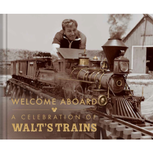 Insight Editions Walt Disney's Trains (inbunden, eng)