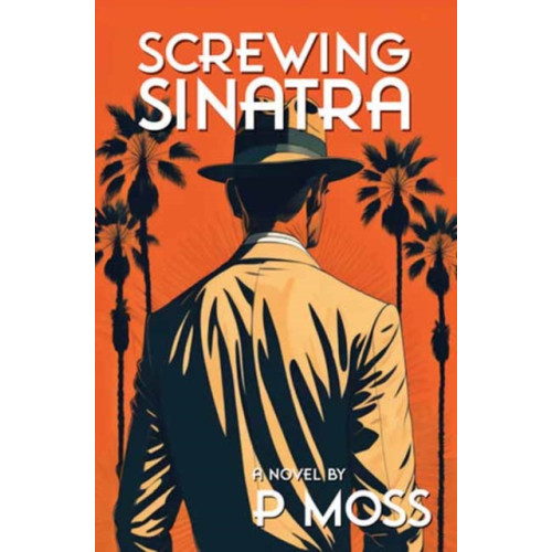 Idea & Design Works Screwing Sinatra (häftad, eng)