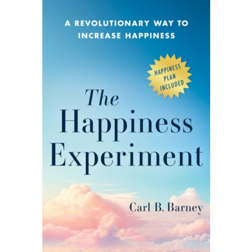 Greenleaf Book Group LLC The Happiness Experiment (inbunden, eng)
