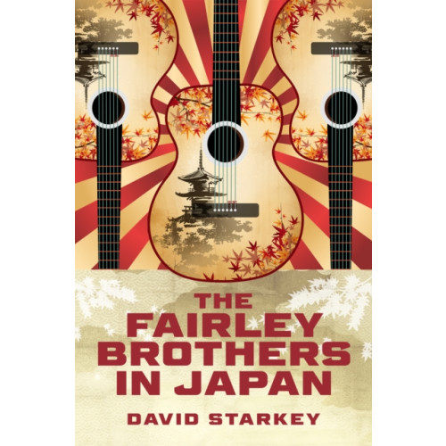Turner Publishing Company The Fairley Brothers in Japan (häftad, eng)