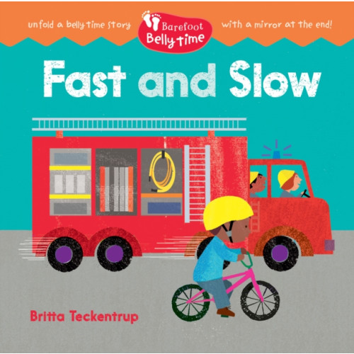 Barefoot Books Ltd Barefoot Belly Time: Fast and Slow (bok, board book, eng)