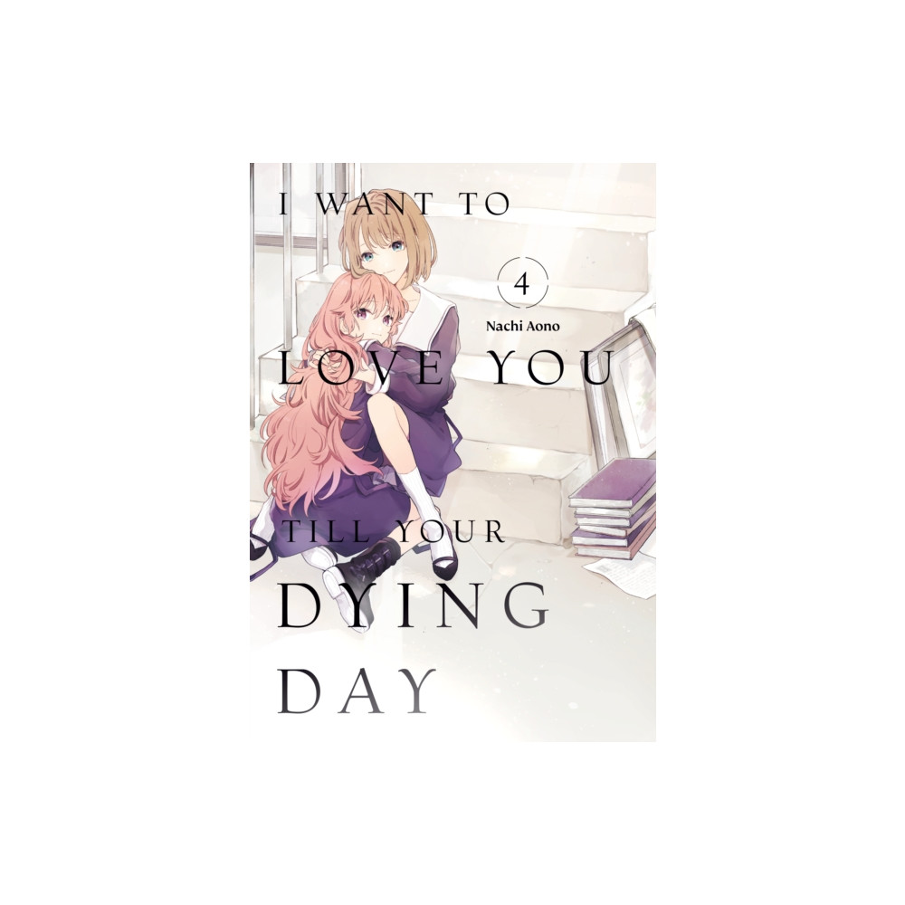 Produktbild för I Want to Love You Till Your Dying Day 4 (häftad, eng)