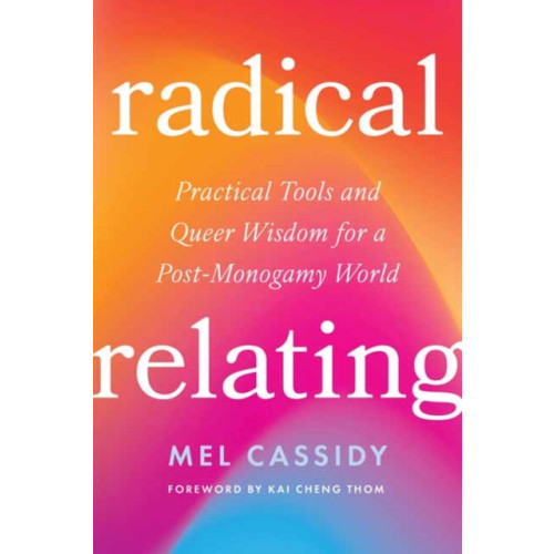 North Atlantic Books,U.S. Radical Relating (häftad, eng)