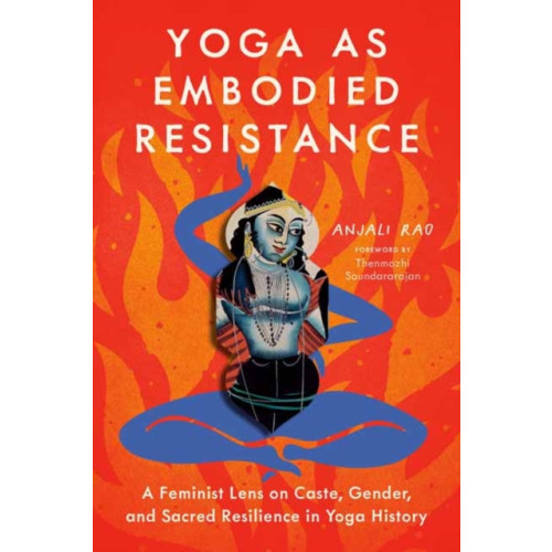 North Atlantic Books,U.S. Yoga as Embodied Resistance (häftad, eng)