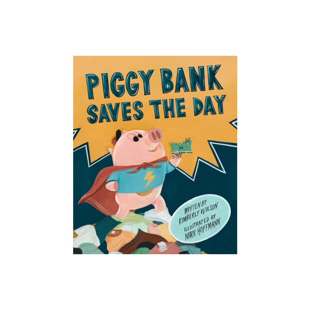Produktbild för Piggy Bank Saves the Day (inbunden, eng)