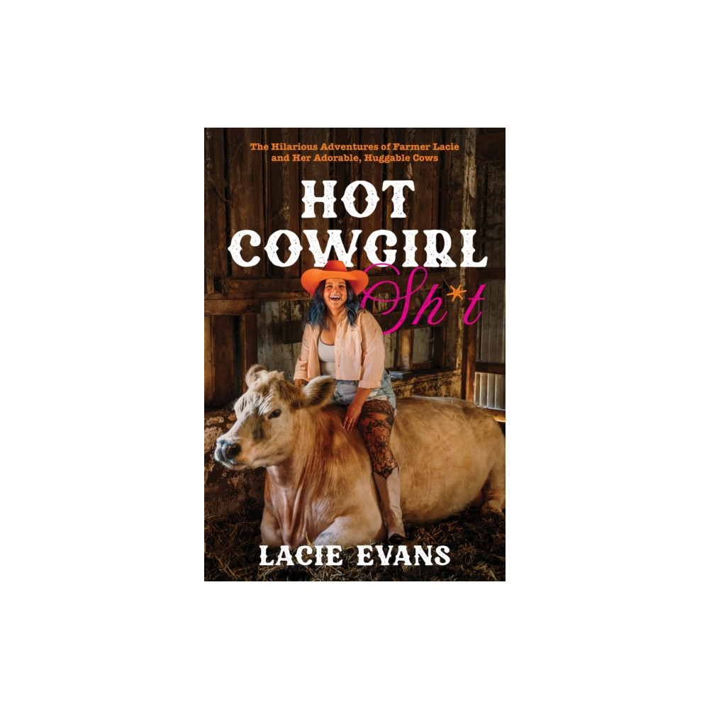 Produktbild för Hot Cowgirl Sh*t (inbunden, eng)