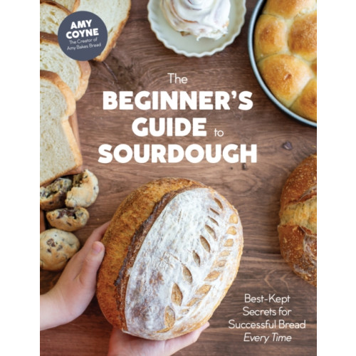 Page Street Publishing Co. The Beginner's Guide to Sourdough (inbunden, eng)