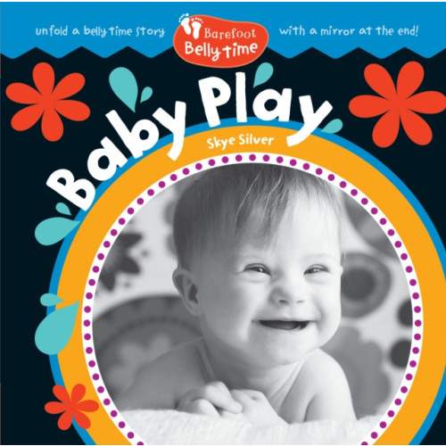 Barefoot Books Ltd Barefoot Belly Time: Baby Play (bok, board book, eng)
