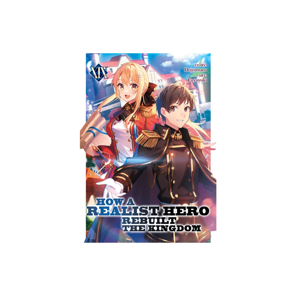Produktbild för How a Realist Hero Rebuilt the Kingdom (Light Novel) Vol. 19 (häftad, eng)