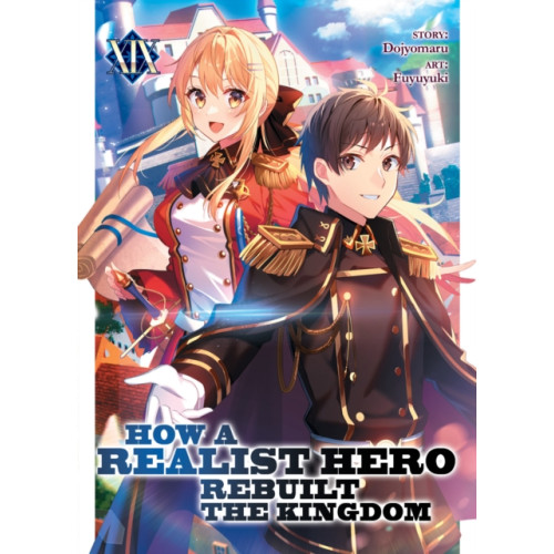 Seven Seas Entertainment, LLC How a Realist Hero Rebuilt the Kingdom (Light Novel) Vol. 19 (häftad, eng)
