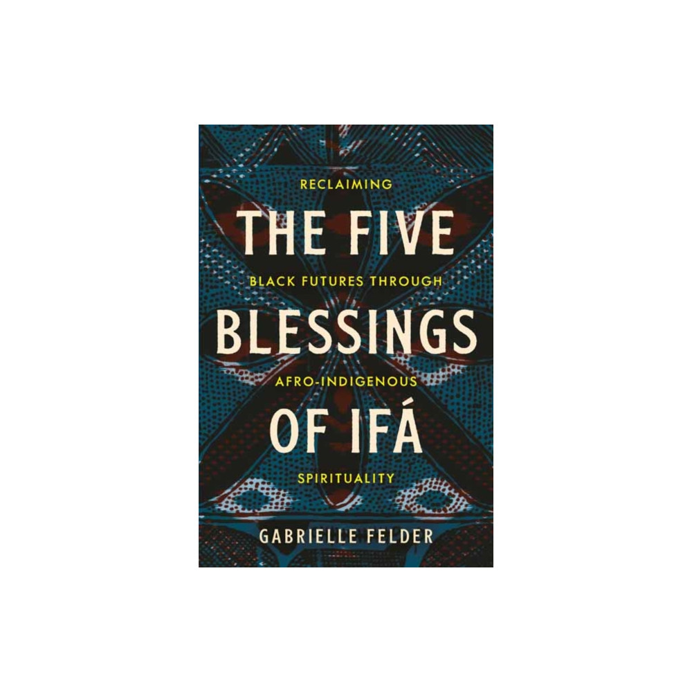 Produktbild för The Five Blessings of Ifa (häftad, eng)