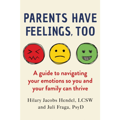 Crooked Lane Books Parents Have Feelings, Too (häftad, eng)