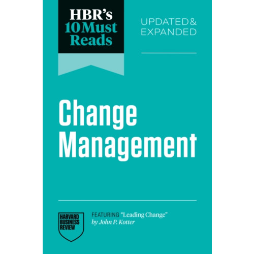 Harvard Business Review Press HBR's 10 Must Reads on Change Management, Updated and Expanded (featuring "Leading Change" by John P. Kotter) (häftad, eng)
