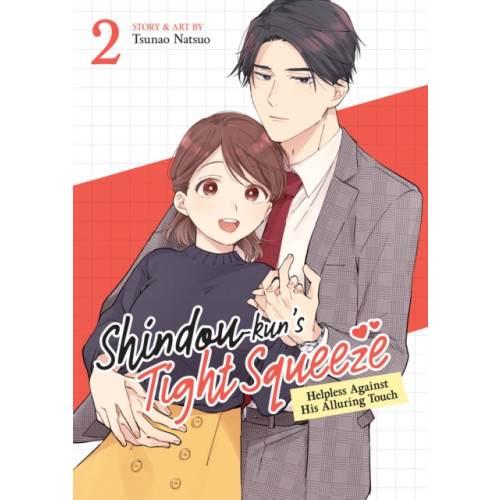 Seven Seas Entertainment, LLC Shindou-kun's Tight Squeeze: Helpless Against His Alluring Touch Vol. 2 (häftad, eng)
