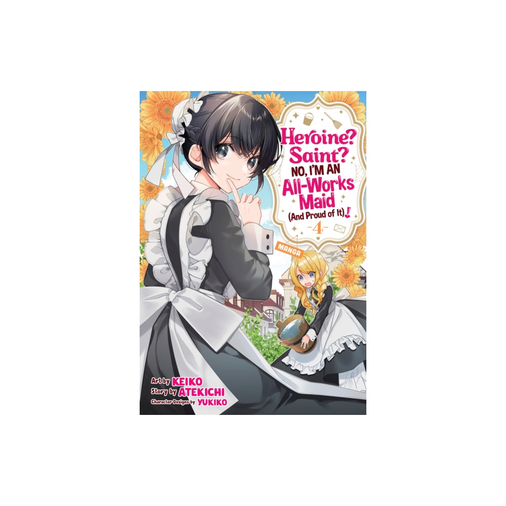 Produktbild för Heroine? Saint? No, I'm an All-Works Maid (And Proud of It)! (Manga) Vol. 4 (häftad, eng)