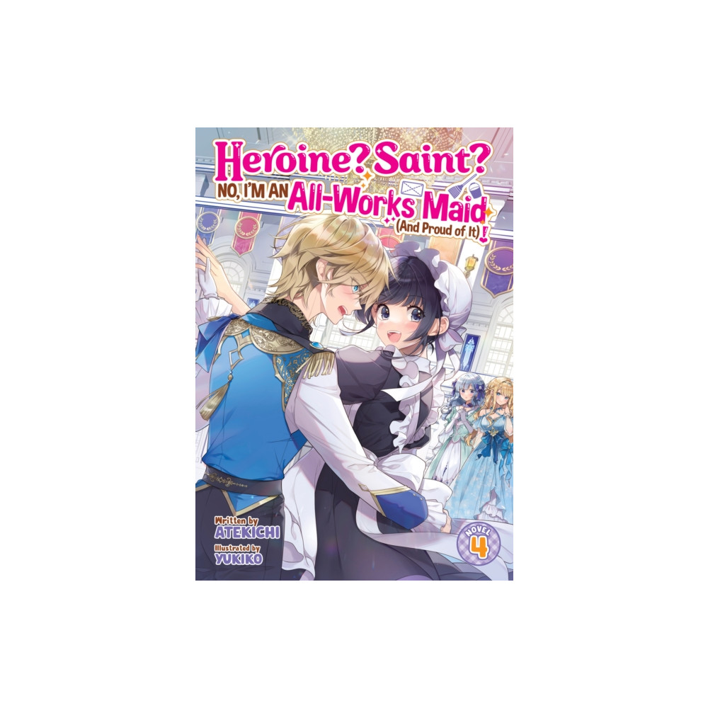 Produktbild för Heroine? Saint? No, I'm an All-Works Maid (And Proud of It)! (Light Novel) Vol. 4 (häftad, eng)