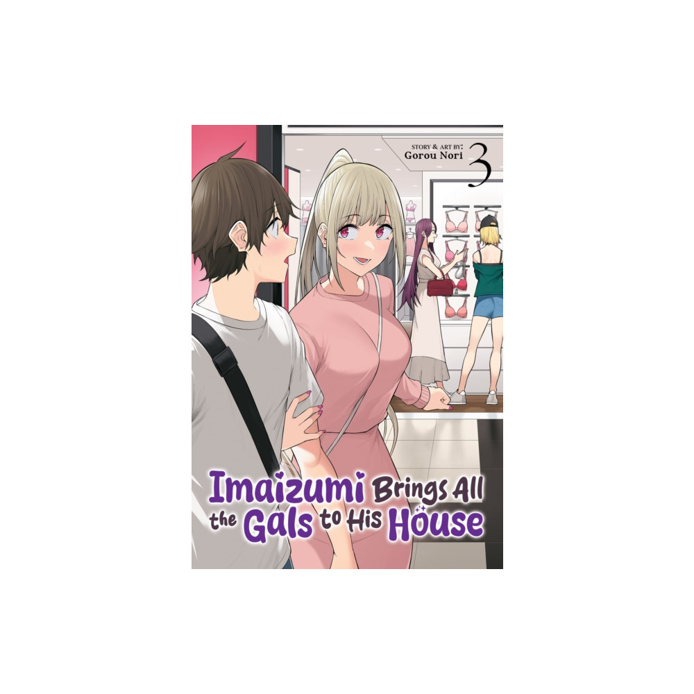 Produktbild för Imaizumi Brings All the Gals to His House Vol. 3 (häftad, eng)