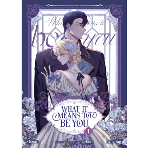 Seven Seas Entertainment, LLC What it Means to Be You (Comic) Vol. 1 (häftad, eng)