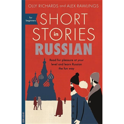 Alex Rawlings Olly Richards Short stories in russian for beginners - read for pleasure at your level, e (häftad, eng)