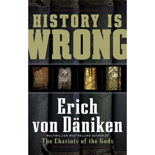 Erich Von Daniken History is wrong (häftad, eng)