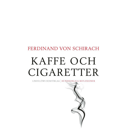 Ferdinand von Schirach Kaffe och cigaretter (pocket)