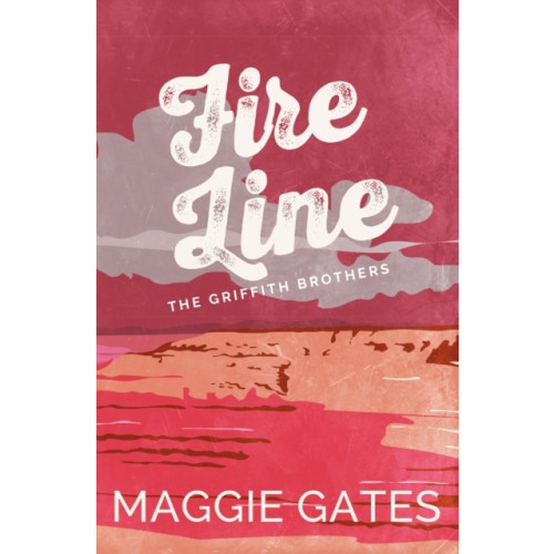 Maggie Gates Fire Line (pocket, eng)