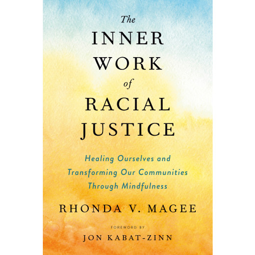 Rhonda V Magee Inner Work Of Racial Justice (häftad, eng)