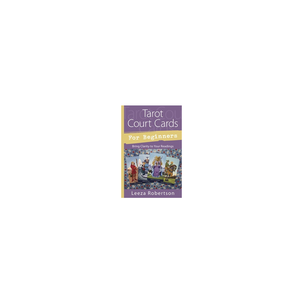 Produktbild för Tarot court cards for beginners - bring clarity to your readings (häftad, eng)