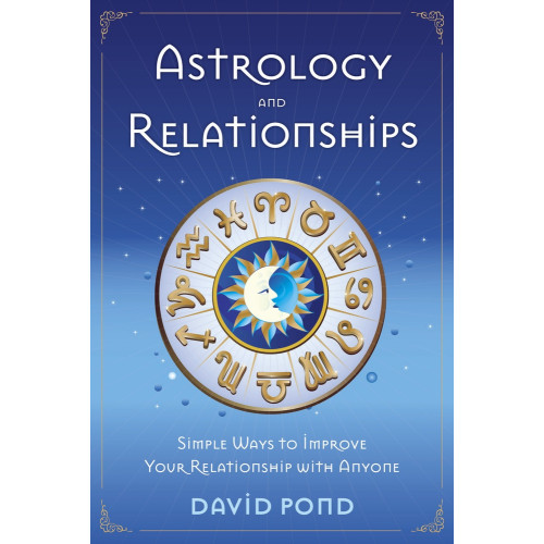 David Pond Astrology and relationships - simple ways to improve your relationship with (häftad, eng)