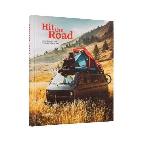 Gestalten Hit the road - vans, nomads and roadside adventures (inbunden, eng)