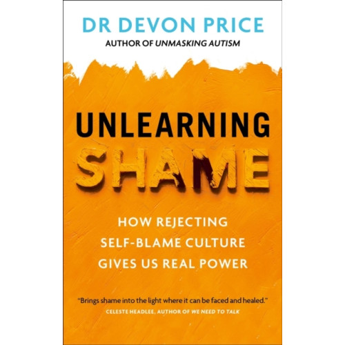 Devon Price Unlearning Shame (pocket, eng)