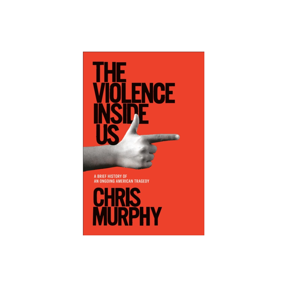 Produktbild för The Violence Inside Us (häftad, eng)