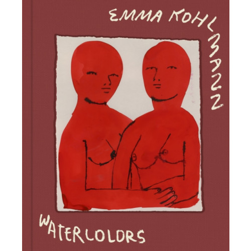 Anthology Editions Emma Kohlmann: Watercolors (inbunden, eng)