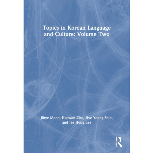 Taylor & francis ltd Topics in Korean Language and Culture: Volume Two (häftad, eng)