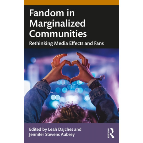Taylor & francis ltd Fandom in Marginalized Communities (häftad, eng)