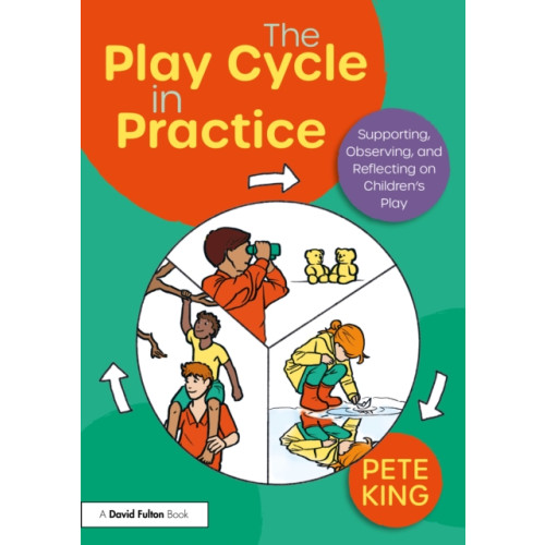 Taylor & francis ltd The Play Cycle in Practice (häftad, eng)