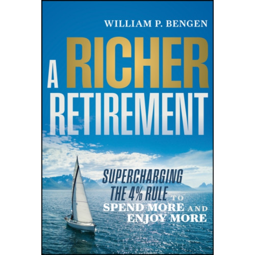 John Wiley & Sons Inc A Richer Retirement (inbunden, eng)