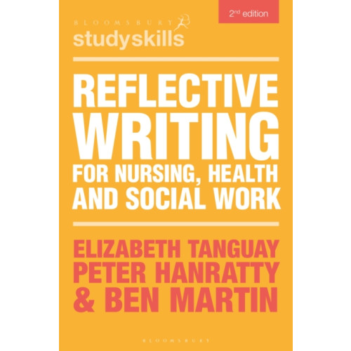 Bloomsbury Publishing PLC Reflective Writing for Nursing, Health and Social Work (häftad, eng)
