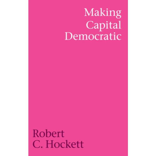 John Wiley And Sons Ltd Making Capital Democratic (inbunden, eng)