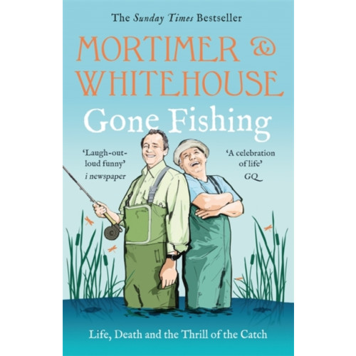 Bonnier Books Ltd Mortimer & Whitehouse: Gone Fishing (häftad, eng)