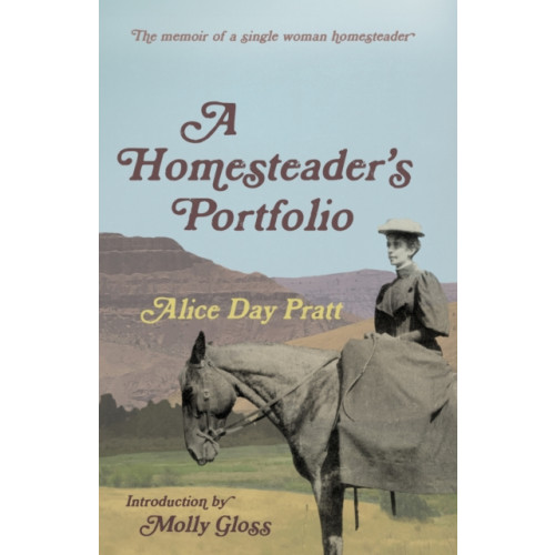 Oregon State University A Homesteader's Portfolio (häftad, eng)