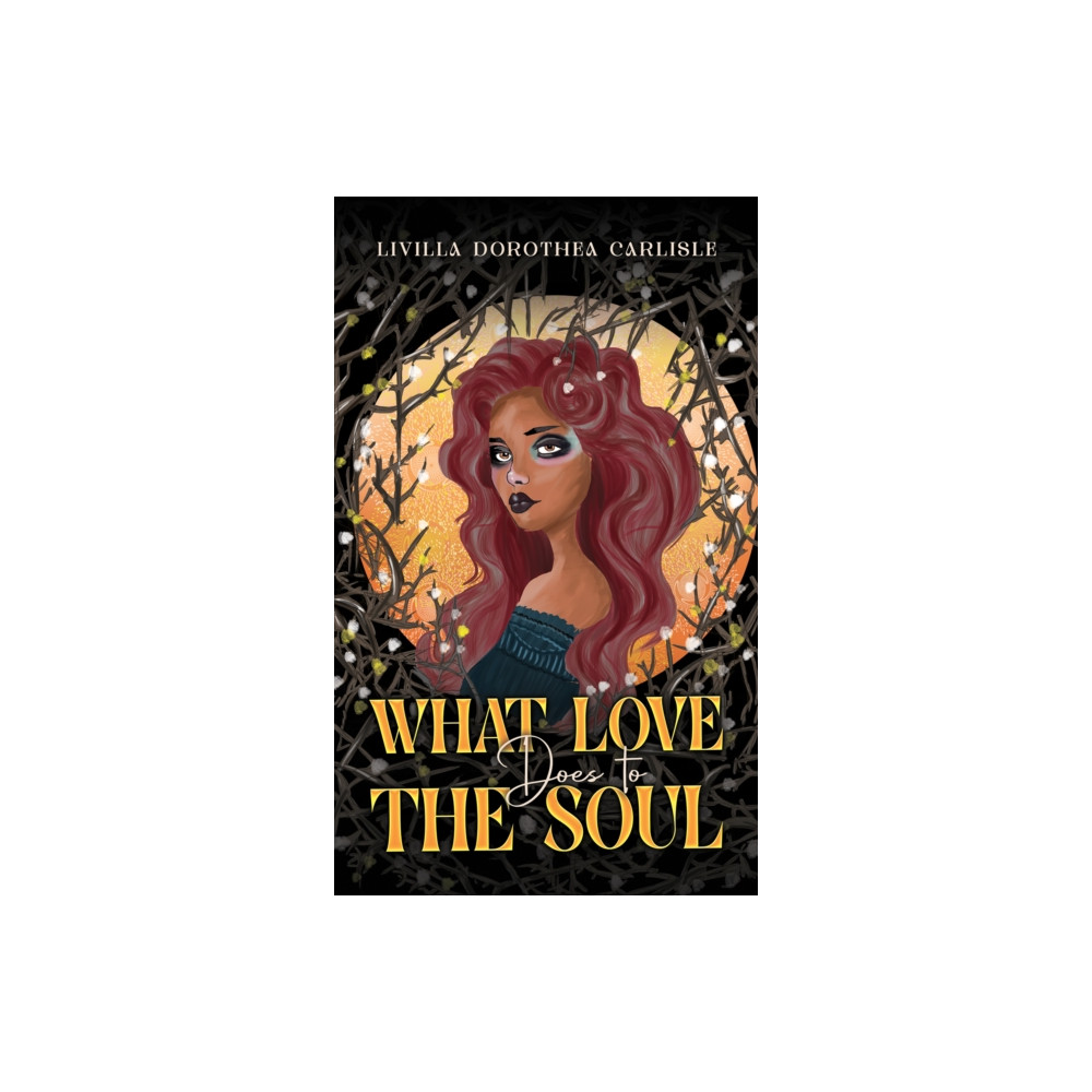 Produktbild för What Love Does to the Soul (häftad, eng)