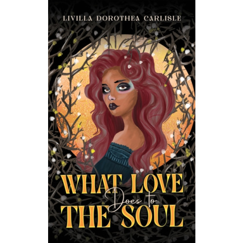 Austin Macauley Publishers What Love Does to the Soul (häftad, eng)
